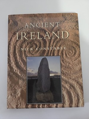 Ancient Ireland By Nick Constable Book