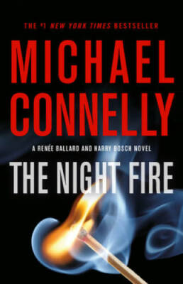 The Night Fire (A Ballard and Bosch Novel) - Hardcover - VERY GOOD