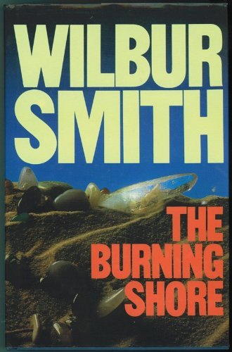 The Burning Shore-Wilbur Smith, 9780434714162 - Picture 1 of 1