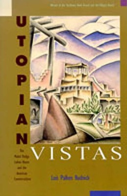 Utopian Vistas by Lois Palken Rudnick