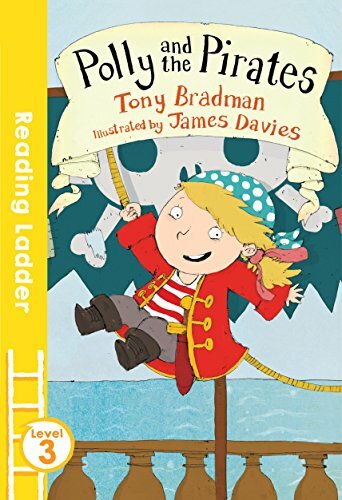 Polly and the Pirates (Reading Ladder Level 3)-Tony Bradman