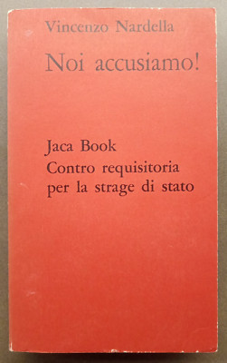 V. NARDELLA - Wir klagen an! Gegen Requisition für Staatsmassaker [1971]