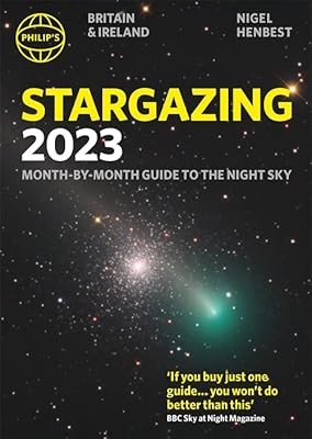 Philips Stargazing 2023 Month-by-Month Guide to the Night Sky Britain & Ireland,