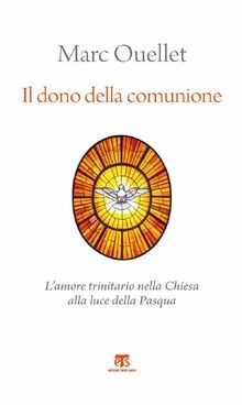 Il dono della comunione. L amore trinitario nella C... | Buch | Zustand sehr gut
