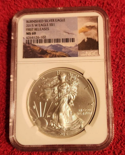 2015 w burnished silver American eagle NGC MS 69 First Releases