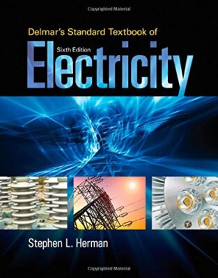 Delmar's Standard Textbook of Electricity  by Herman