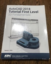 AutoCAD 2018 Tutorial First Level 2D Fundamentals