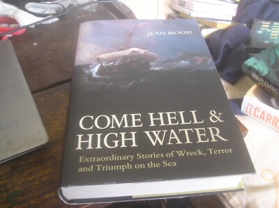 Come Hell and High Water Jean Hood (Hardback)
