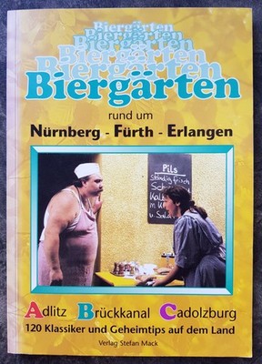 Biergärten rund um Nürnberg - Fürth - Erlangen: Adlitz - Brückkanal - Cadolzburg