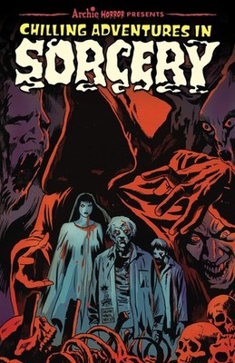 Chilling Adventures in Sorcery (Archie Horror Anthology Series), Aguirre-Sacasa,