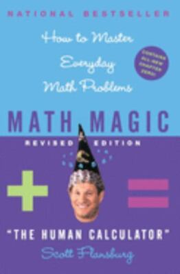 Math Magic: How to Master Everyday Math Problems, Revised Edition