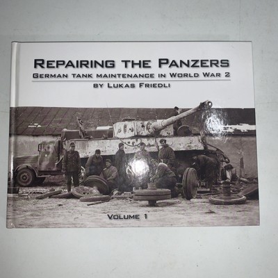Repairing the Panzers： Volume 1ドイツ戦車