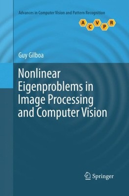 Gilboa - Nonlinear Eigenproblems in Image Processing and Computer Visi - X555z