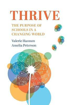 Thrive The Purpose of Schools in a Changing World Hannon Peterson Paperback 2e