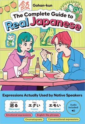 The Complete Guide to Real Japanese Language Learning Conversation Book