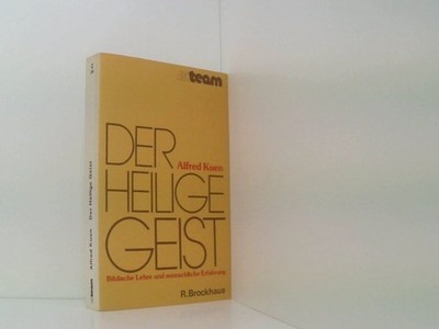 Der Heilige Geist: Biblische Lehre und menschliche Erfahrungen (ABCteam-Paperbac
