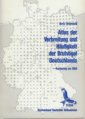 Atlas der Verbreitung und Häufigkeit der Brutvögel Deutschlands 1985 DDA