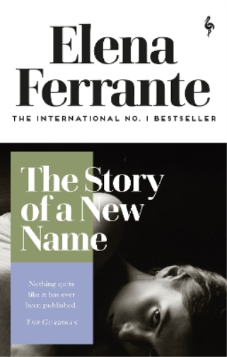 Elena Ferrante The Story of a New Name (Tascabile) Neapolitan Quartet
