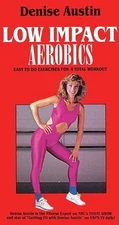 DENISE AUSTIN: LOW IMPACT AEROBICS NEW DVD