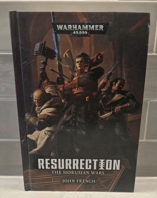 Warhammer 40K Resurrection The Horusian Wars John French 2017, Hardcover Used
