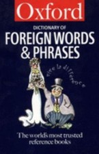 The Oxford Dictionary of Foreign Words and Phrases
