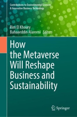 El Khoury - How the Metaverse Will Reshape Business and Sustainability - X555z