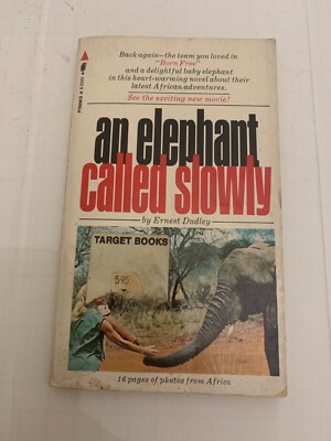 1970 An Elephant Called Slowly by Ernest Dudley Pyramid Paperback
