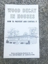 Vtg Wood Decay in Houses How to Prevent and Control It US Dept Agriculture - A19