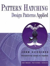 Pattern Hatching: Design Patterns Applied (S... 9780201432930 by Vlissides, John