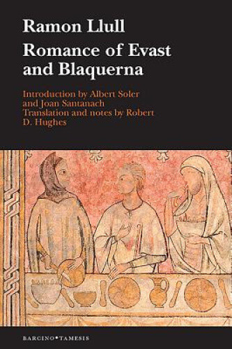 Thumbnail - Romance Of Evast And Blaquerna (coleccion Tamesis: Serie B, Textos)