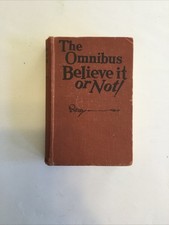 The Omnibus Believe it or Not!  Robert L. Ripley. Stanley Paul & Co.  No date.
