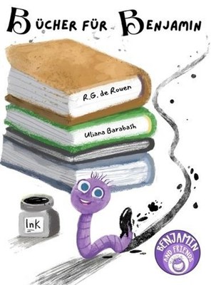 Bcher fr Benjamin: Ein herzerw?rmendes Bilderbuch ?ber Lesen, Abenteuer und Freu