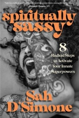 Spiritually Sassy: 8 Radical Steps to Activate Your Innate - VERY GOOD