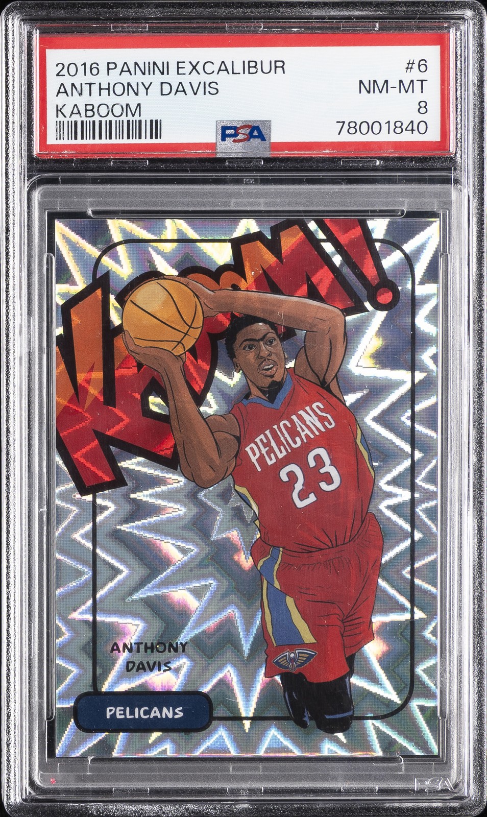 2016 PANINI EXCALIBUR KABOOM #6 ANTHONY DAVIS PSA 8