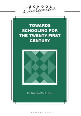 Towards Schooling for 21st Century Per Dalin Taschenbuch Kartoniert / Broschiert