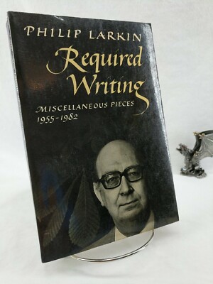 Required Writing, Philip Larkin, 1984