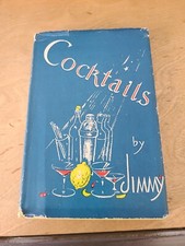 First Edition  Cocktails by “Jimmy” Late of Ciro’s  David McKay  1930