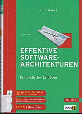 Effektive Softwarearchitekturen: Ein praktischer Leitfaden [Gebun