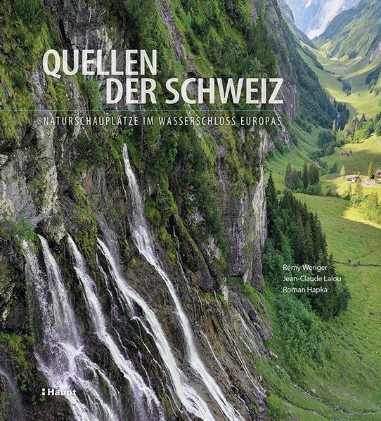 Thumbnail - Quellen Der Schweiz | Rémy Wenger, Jean-claude Lalou, Roman Hapka |