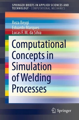 Reza Beygi (u. a.) | Computational Concepts in Simulation of Welding Processes