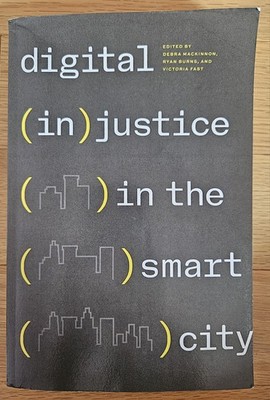 Digital (In)justice In The Smart City By Burns, Mackinnon, Fast Urban Planning