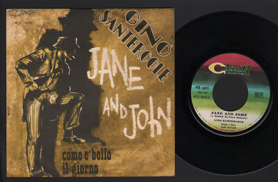 7'' GINO SANTERCOLE JANE AND JOHN COME E' BELLO IL DAY CLAN CELENTANO 1968