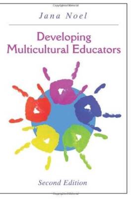 Developing Multicultural Educators - Paperback By Jana Noel - VERY GOOD