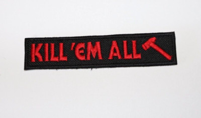 METALLICA Patch ''Kill 'em All'' Embroidered Iron-on Thrash Metal Testament Slayer