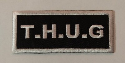 T H U G THUG Patch Iron Sew On Embroidered Patch