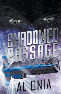 Onia - Shadowed Passage - New paperback or softback - X555z