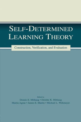 Self-determined Learning Theory: Construction, Verifica - Paperback NEW Mithaug,