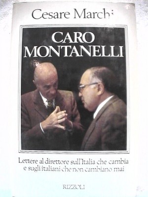 CARO MONTANELLI Briefe an den Direktor über Italien, das sich verändert Cesare MARCHI