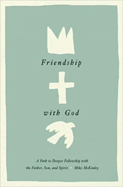 Friendship with God: A Path to Deeper Fellowshi. McKinley** - Image 3
