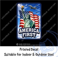 America First Decal Sticker USA Statue Liberty Freedom Flag NYC Trump Patriotic